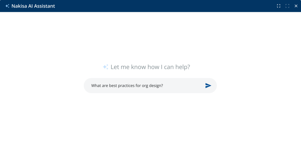 The new Nakisa AI Assistant understands your natural language queries